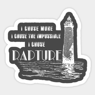 I Chose Rapture Sticker